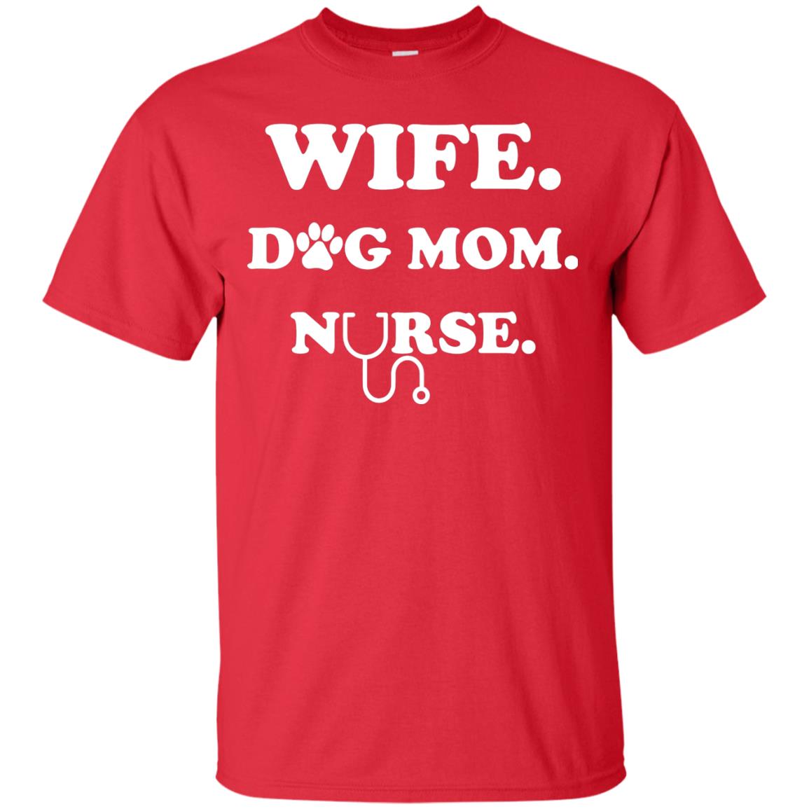 Wife Dog Mom Nurse T-shirt For Women Red