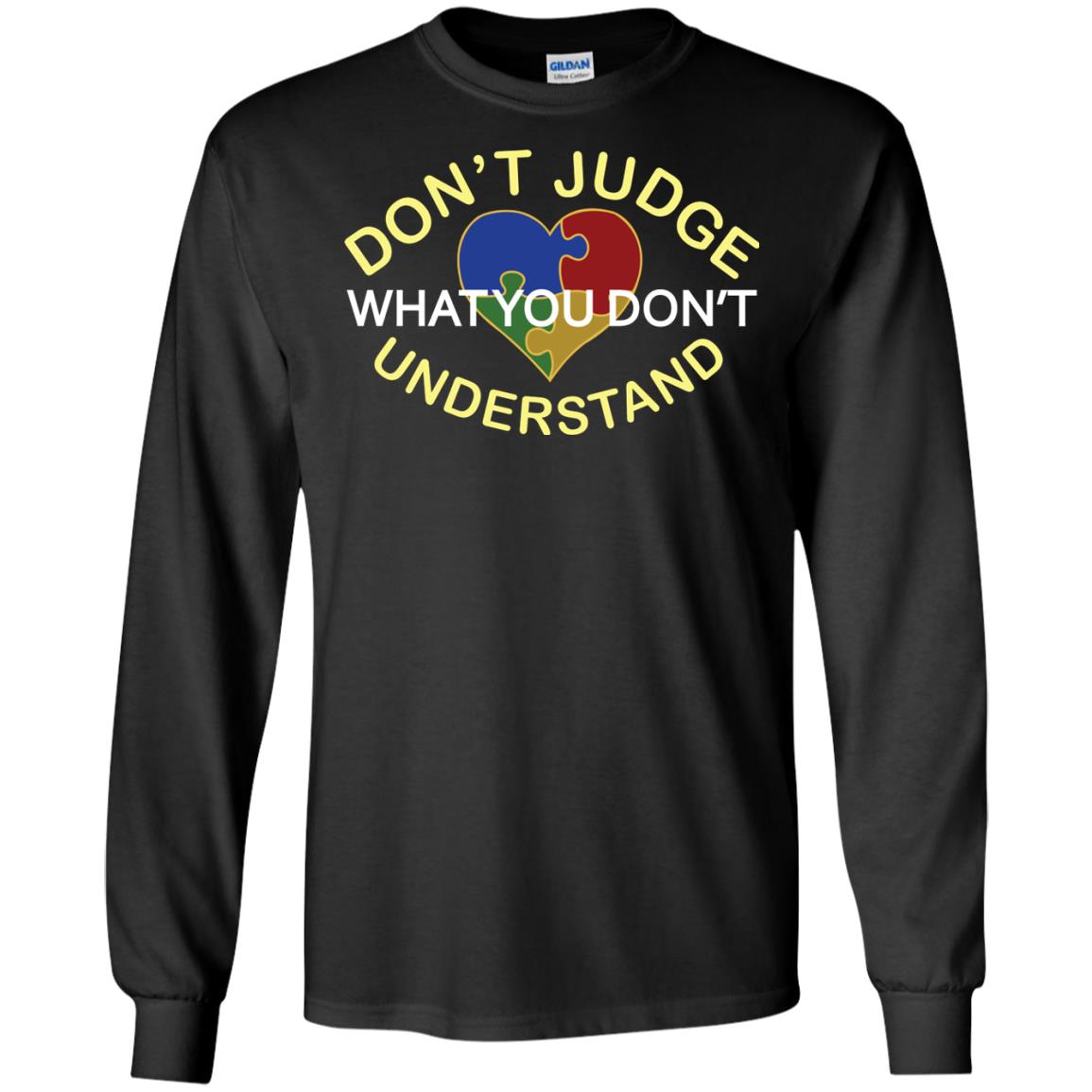 Don't Judge What You Don't Understand Autism Awearness Shirt Black