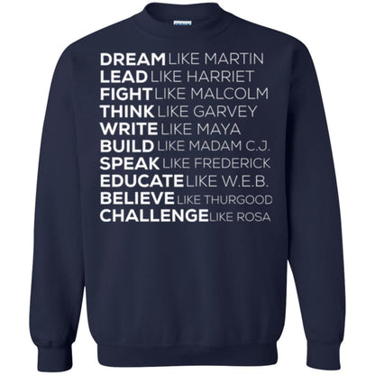 Educate T-shirt Dream Like Martin Lead Like Harriet Fight Like Malcolm Navy
