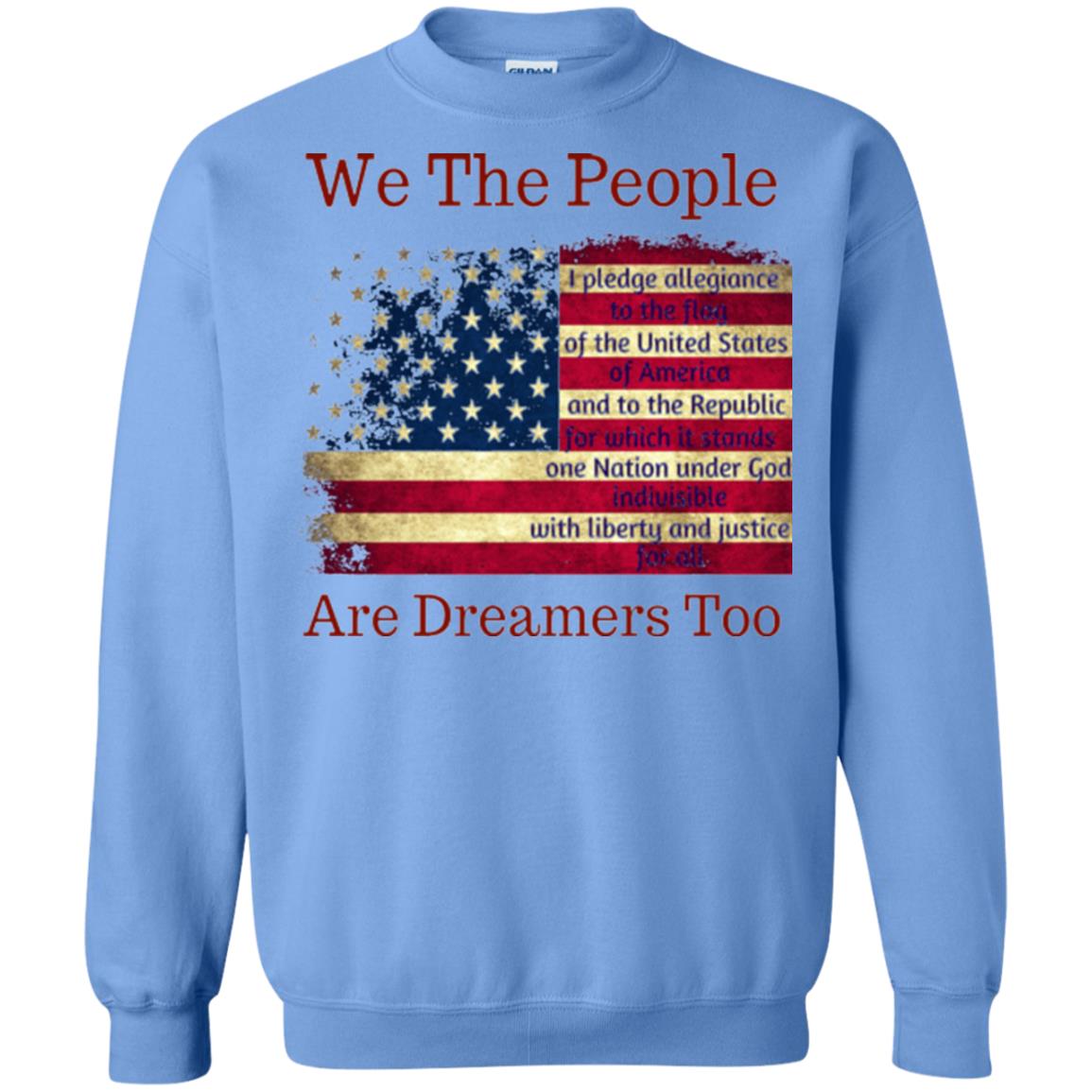Americans We Are People Are Dreamers Too T-shirt Carolina Blue
