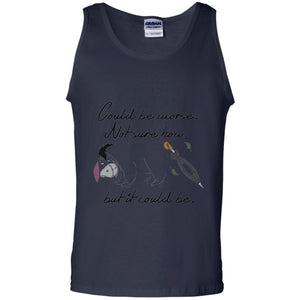 Eeyore Quote T-shirt Could Be Worse Not Sure How But It Could Be