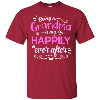 Being A Grandma Is My Happily Ever After Grandmom Shirt Cardinal
