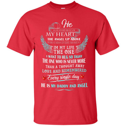 He Is In Every Beat Of My Heart The Angel Up Above He Is My Dad And Angel Shirt Red