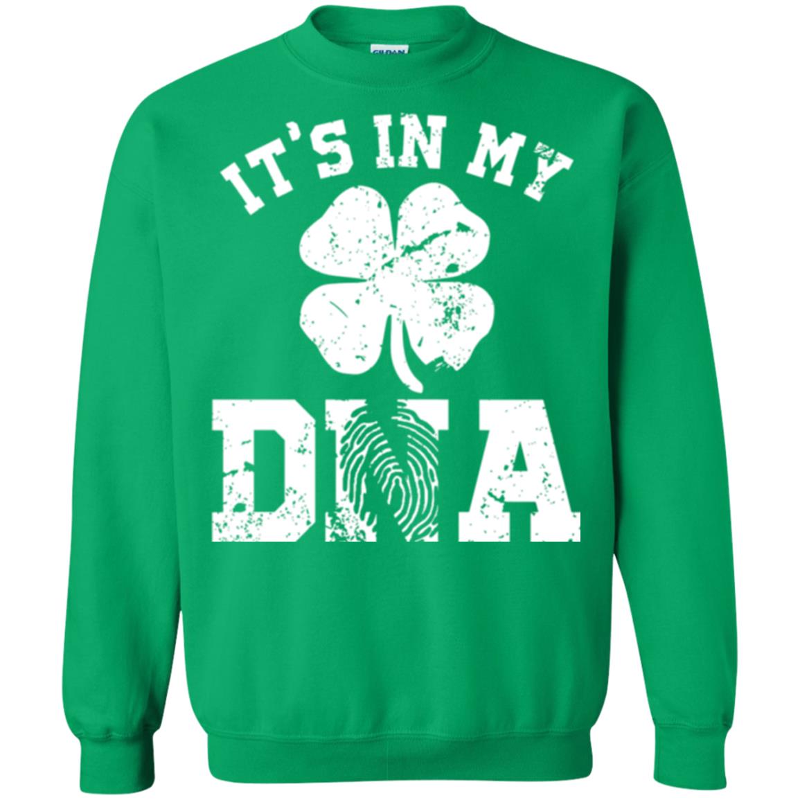 Shamrocks It's In My Dna St. Patrick's Day T-shirt Irish Green