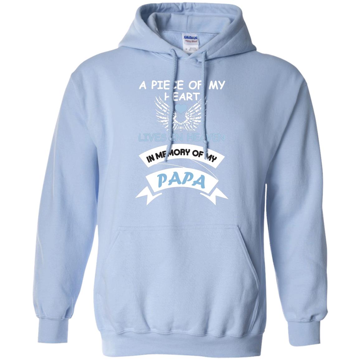 A Piece Of My Heart Lives In Heaven In Memory Of My Papa Shirt Light Blue