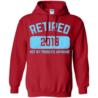 Funny Retirement Party Shirt Not My Problem Anymore 2018 Red