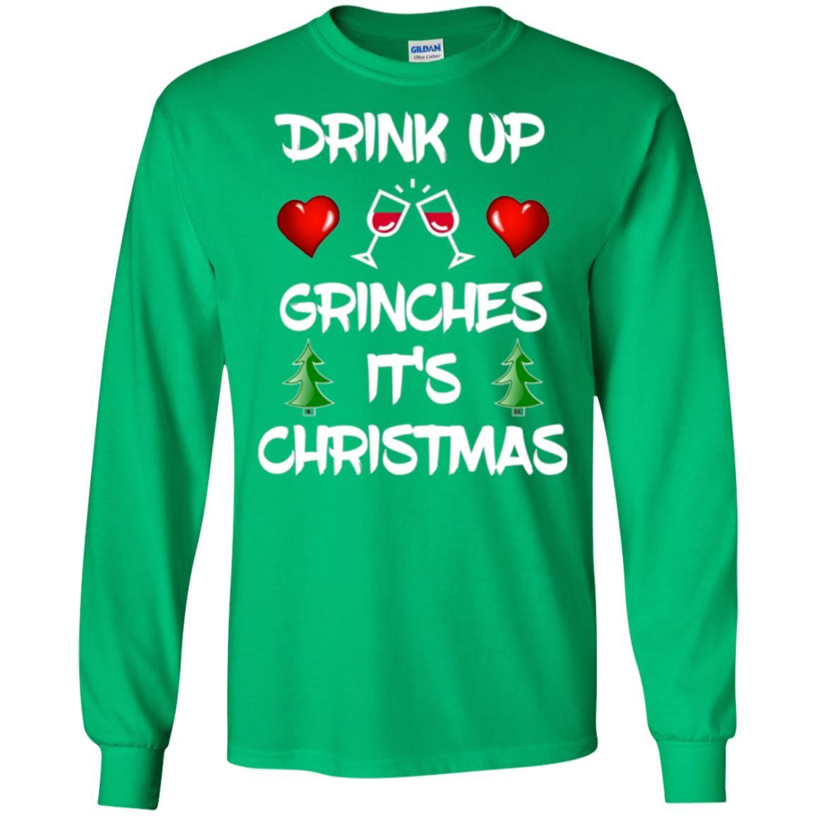 Wine Lover T-shirt Drink Up Grinches It's Christmas Irish Green