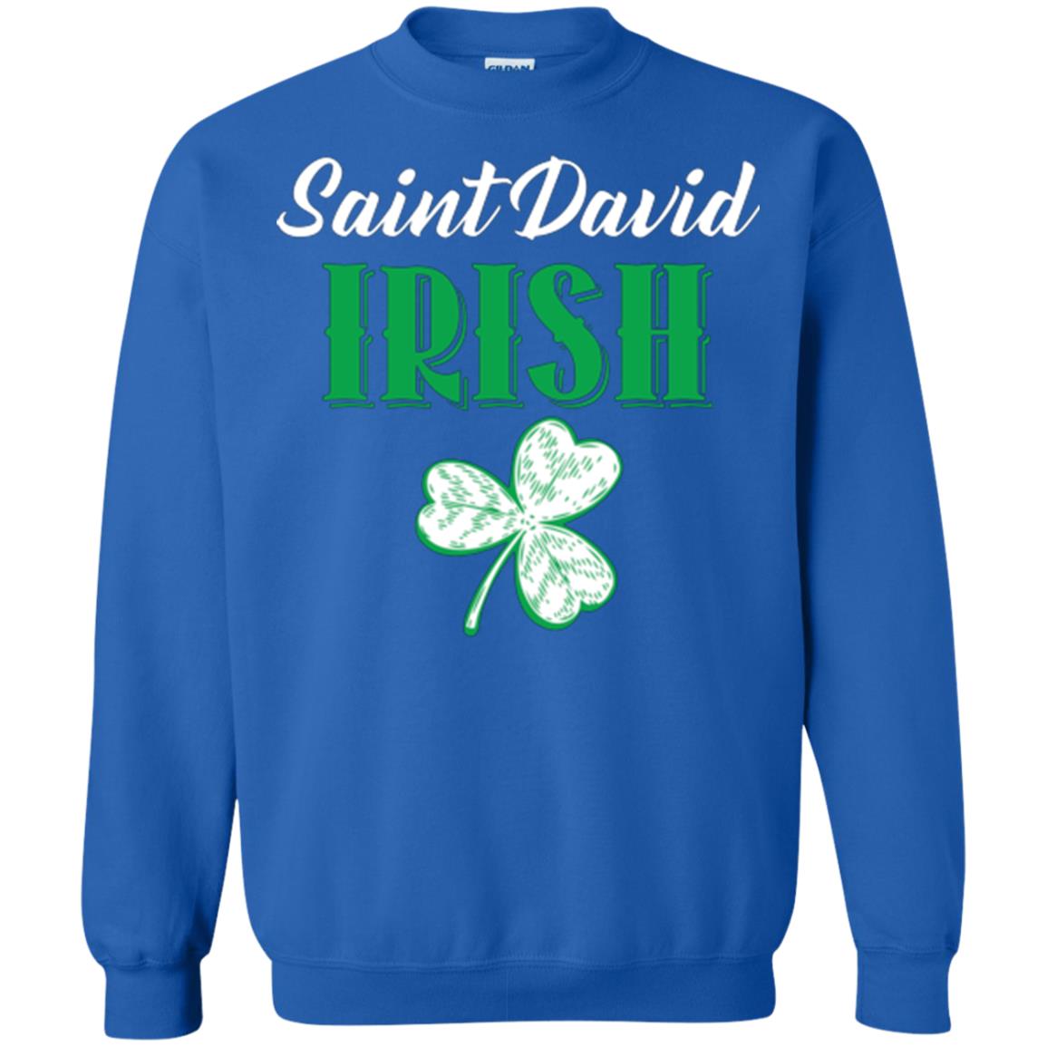 Saint Patrick's Day T-shirt Saint David Irish Royal