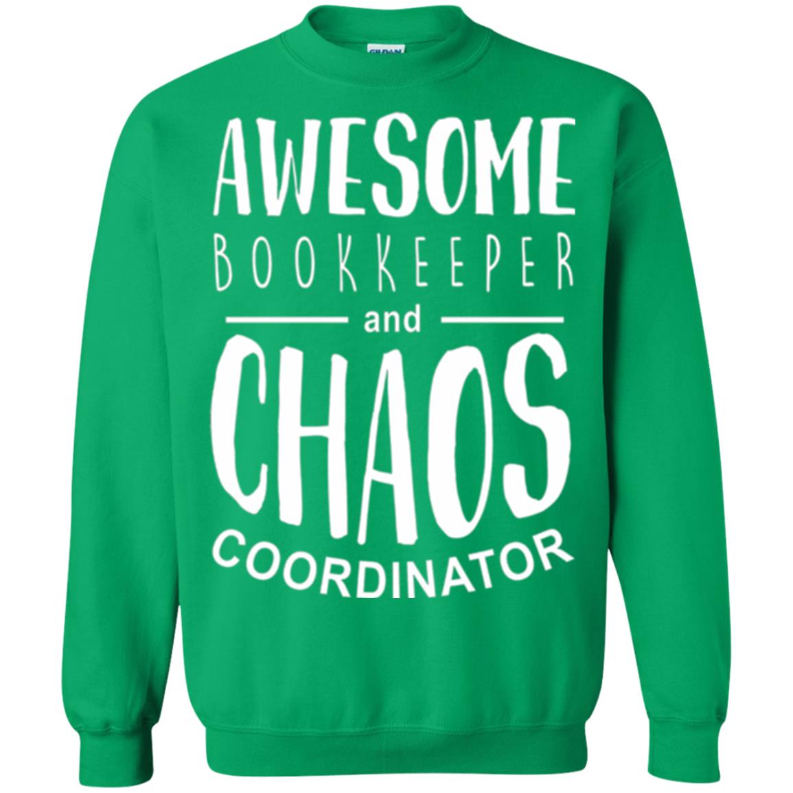 Bookeeper T-shirt Awesome Bookkeeper And Chaos Coordinator Irish Green