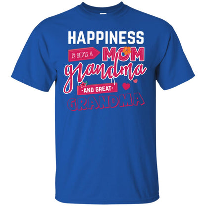 Happiness Is Being A Mom A Grandma And Great Grandma Shirt Royal