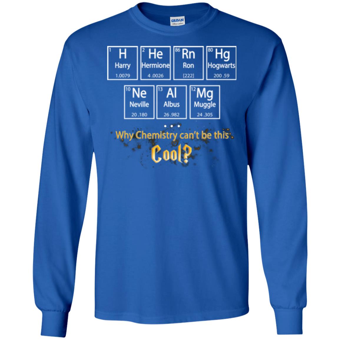 Why Chemistry Can_t Be This Cool Harry Potter Element Movie T-shirt Royal