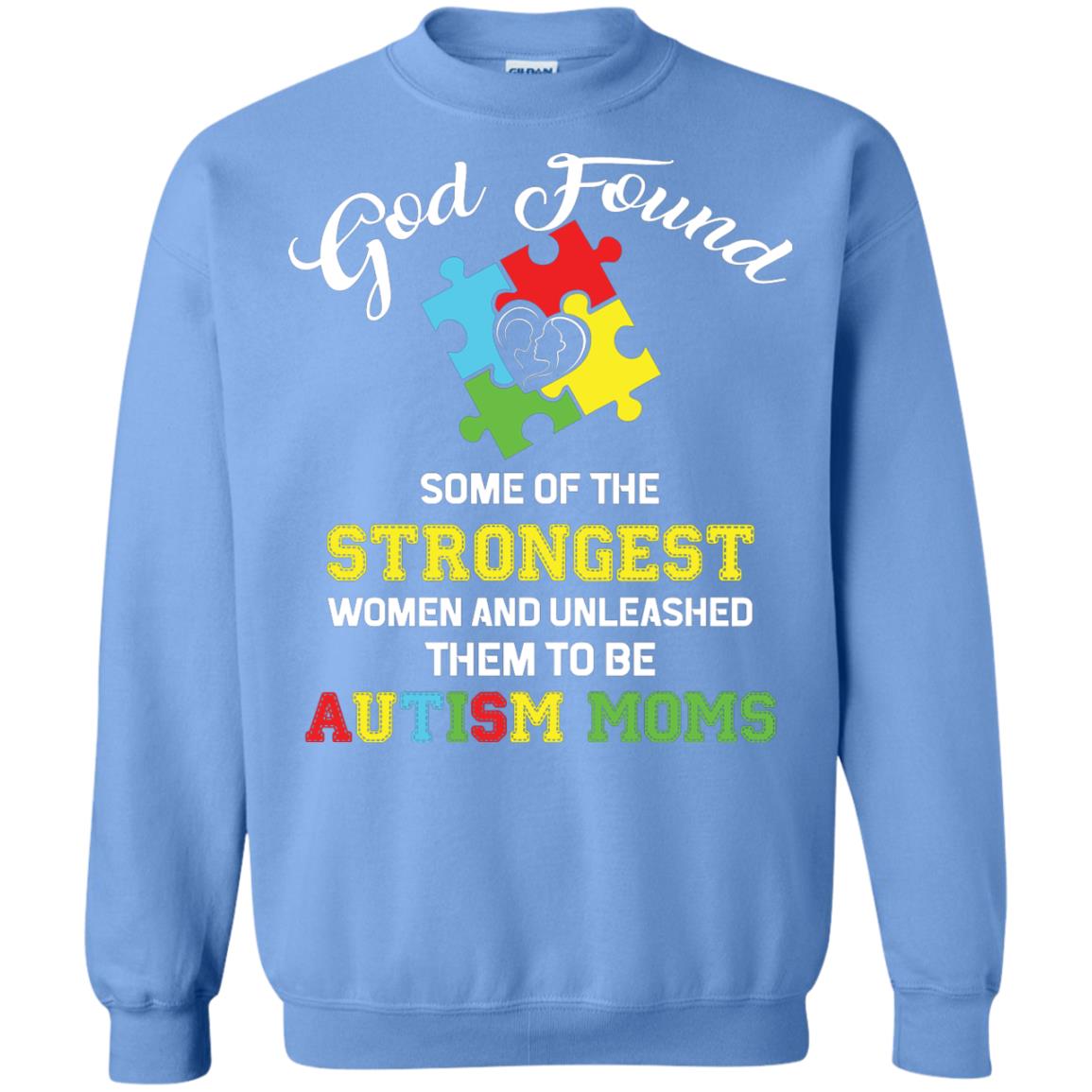 And Unleashed Them To Be Autism Moms Autism Shirt For Mom Carolina Blue