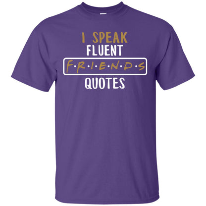 I Speak Fuluent F.r.i.e.n.d Quote Shirt Purple