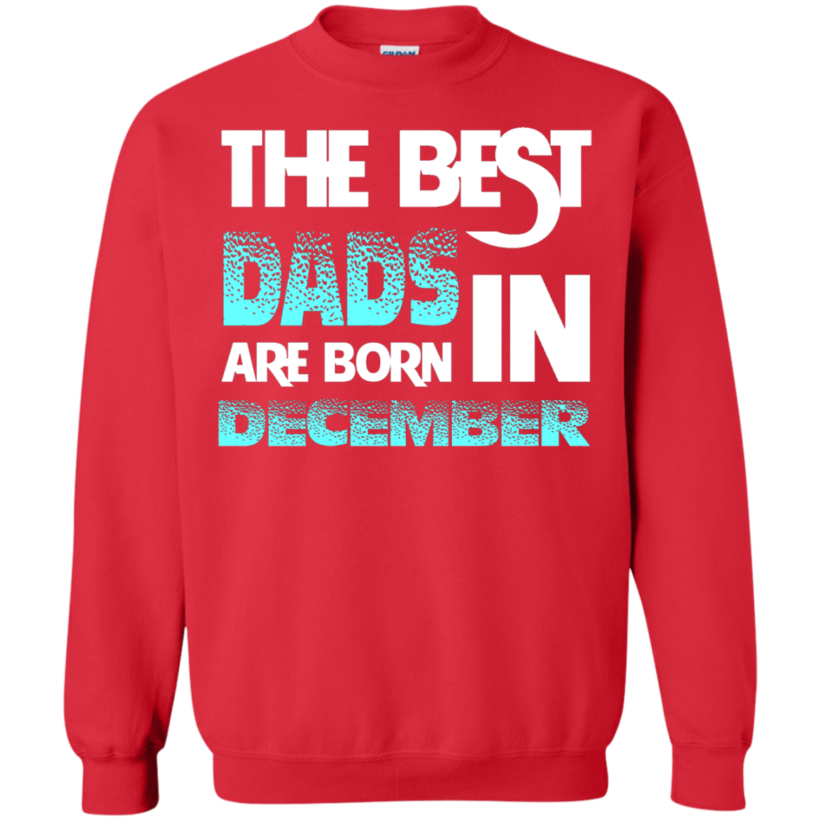 Daddy T-shirt The Best Dads Are Born In December Red