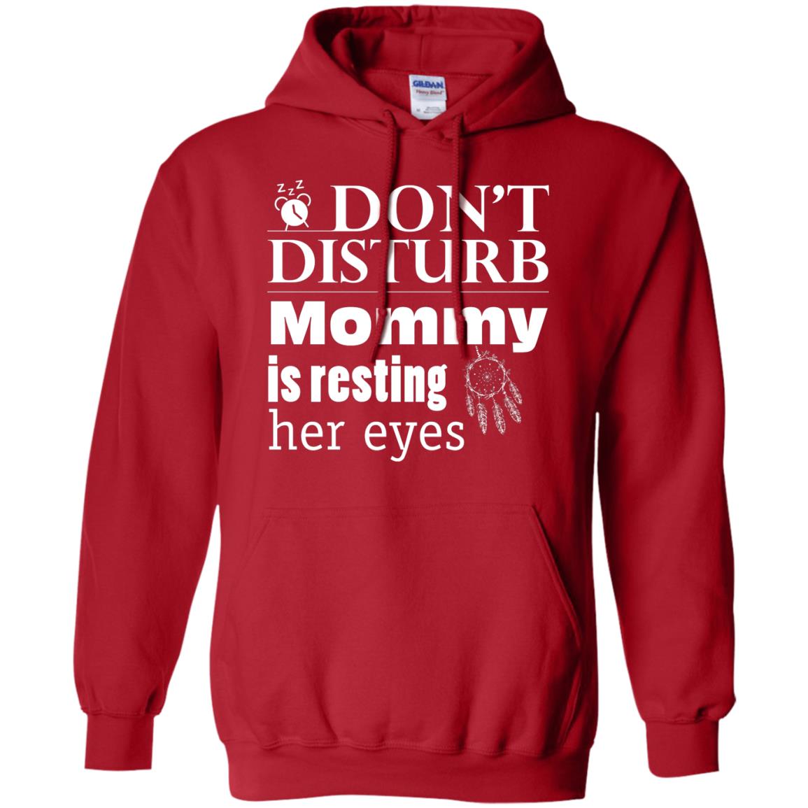 Don't Disturb Mommy Is Resting Her Eyes Funny Mom Shirt Red