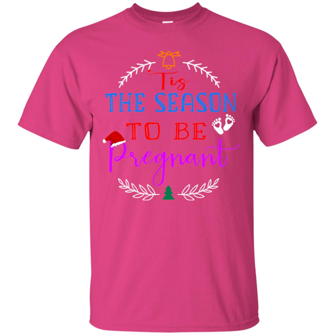 Tis Season To Be Pregnant Pregnancy Announcement Gift Shirt Heliconia