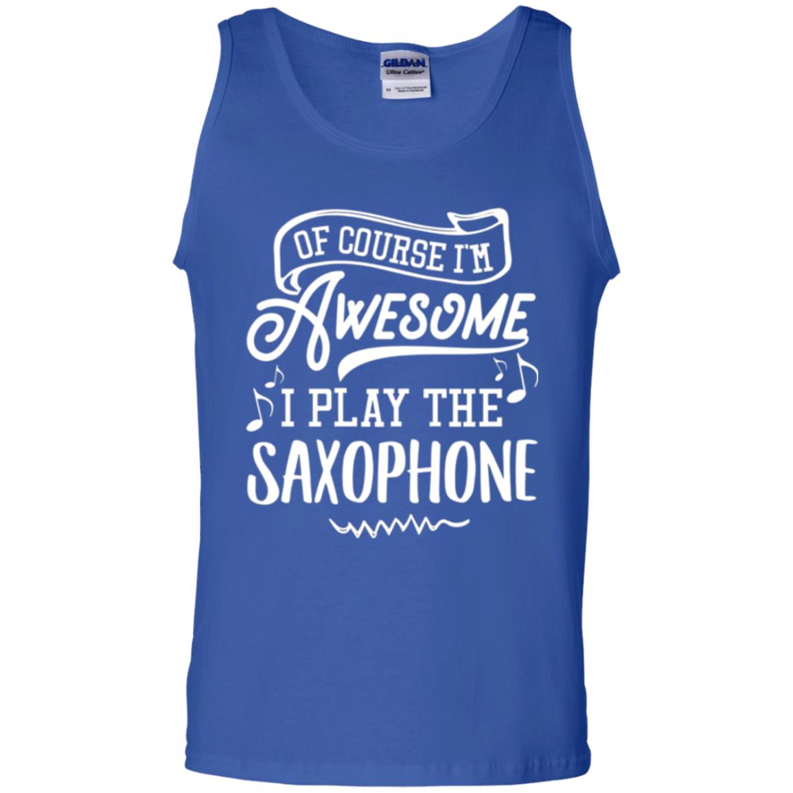 Saxophone Lovers T-shirt Of Course I_m Awesome Royal