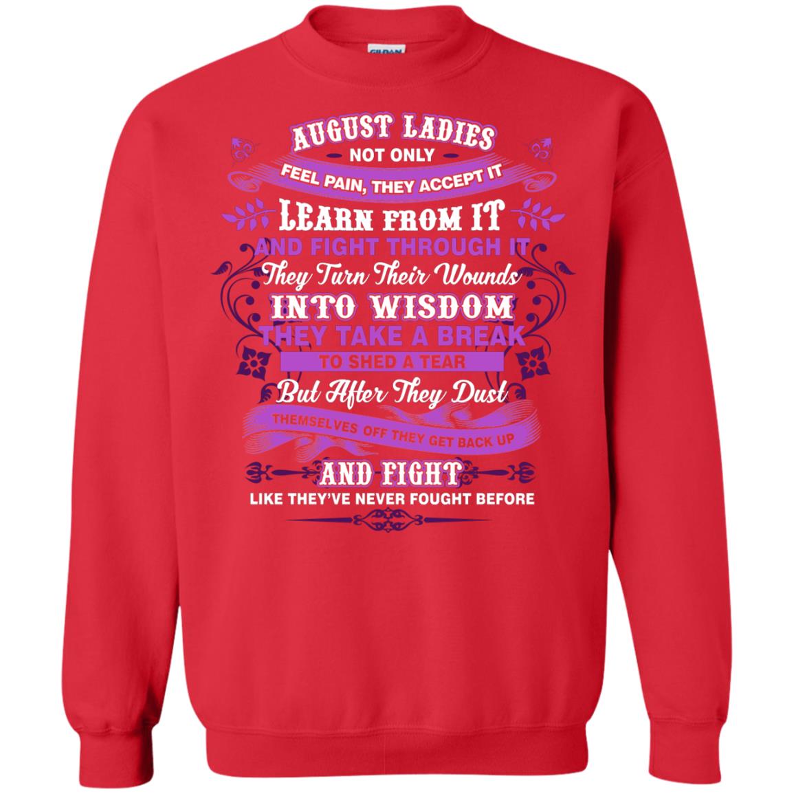 August Ladies Shirt Not Only Feel Pain They Accept It Learn From It They Turn Their Wounds Into Wisdom Red