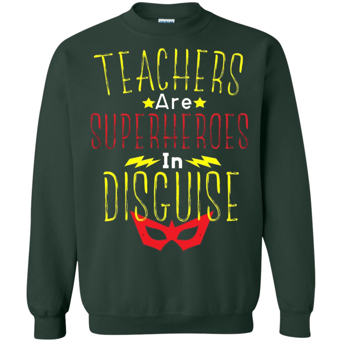 Teacher Super Hero In Disguise T-shirt Teacher Forest Green
