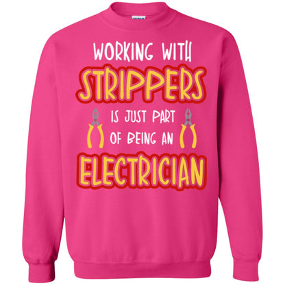 Electrician T-shirt Working With Strippers Is Just Part Of Being Heliconia