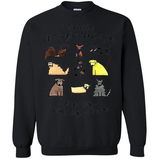 Dog Lover T-shirt I Don_t Care What Anyone Thiks Of Me Black