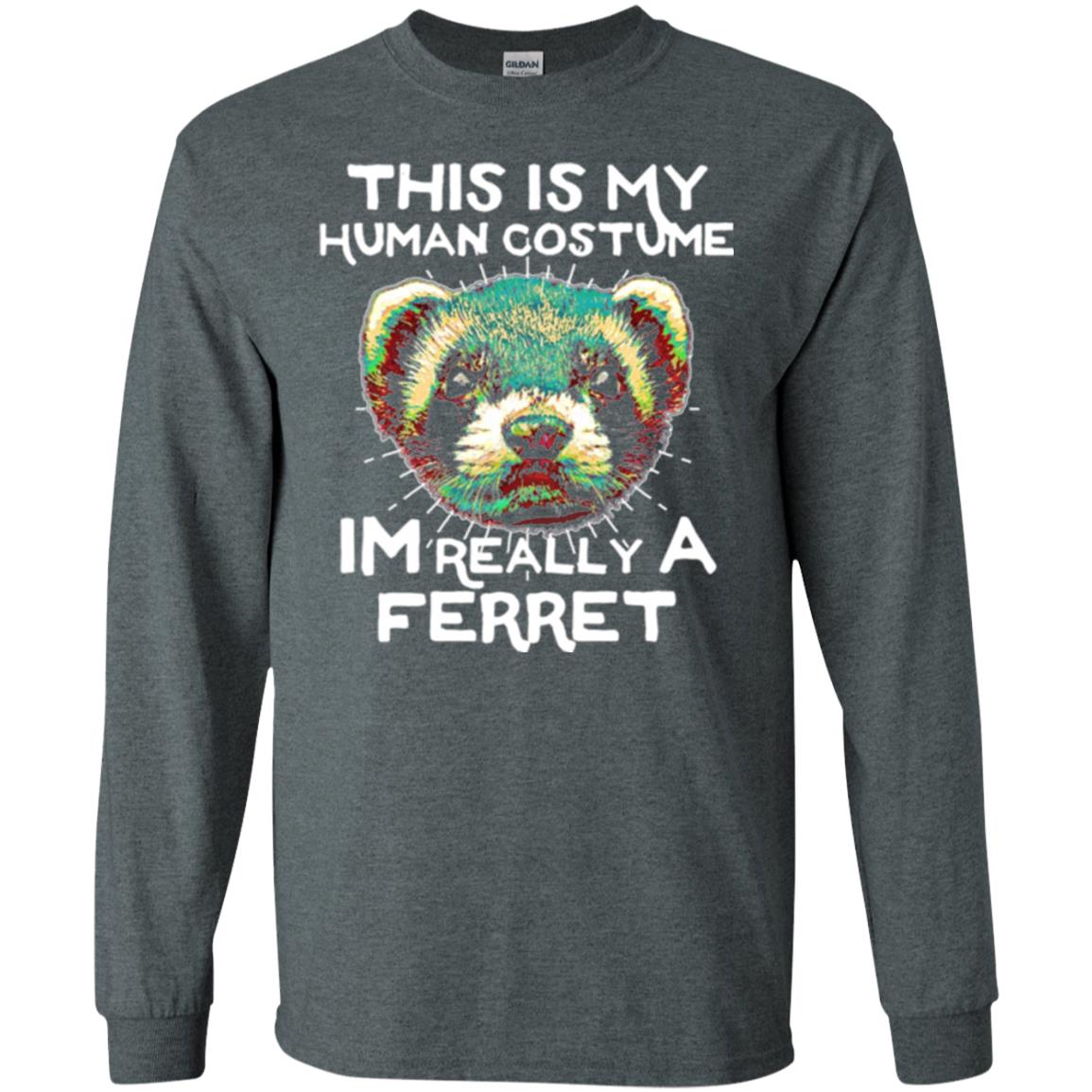 Polecat T-shirt This Is My Human Costume Im Really A Ferret Dark Heather