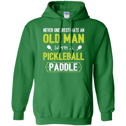 Pickleball T-shirt Never Underestimate Old Man