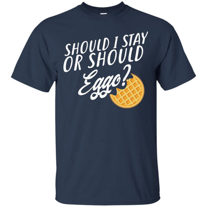 Should I Stay Or Should Eggo Funny Waffle Lover T-shirt Navy