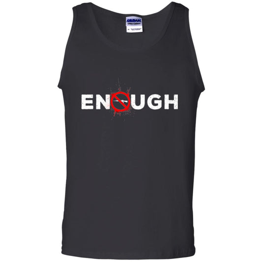 Enough - Gun Control Anti-gun T-shirt Black