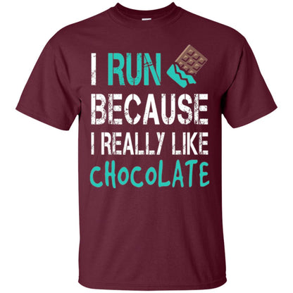 Runner T-shirt I Run Because I Really Like Chocolate Maroon