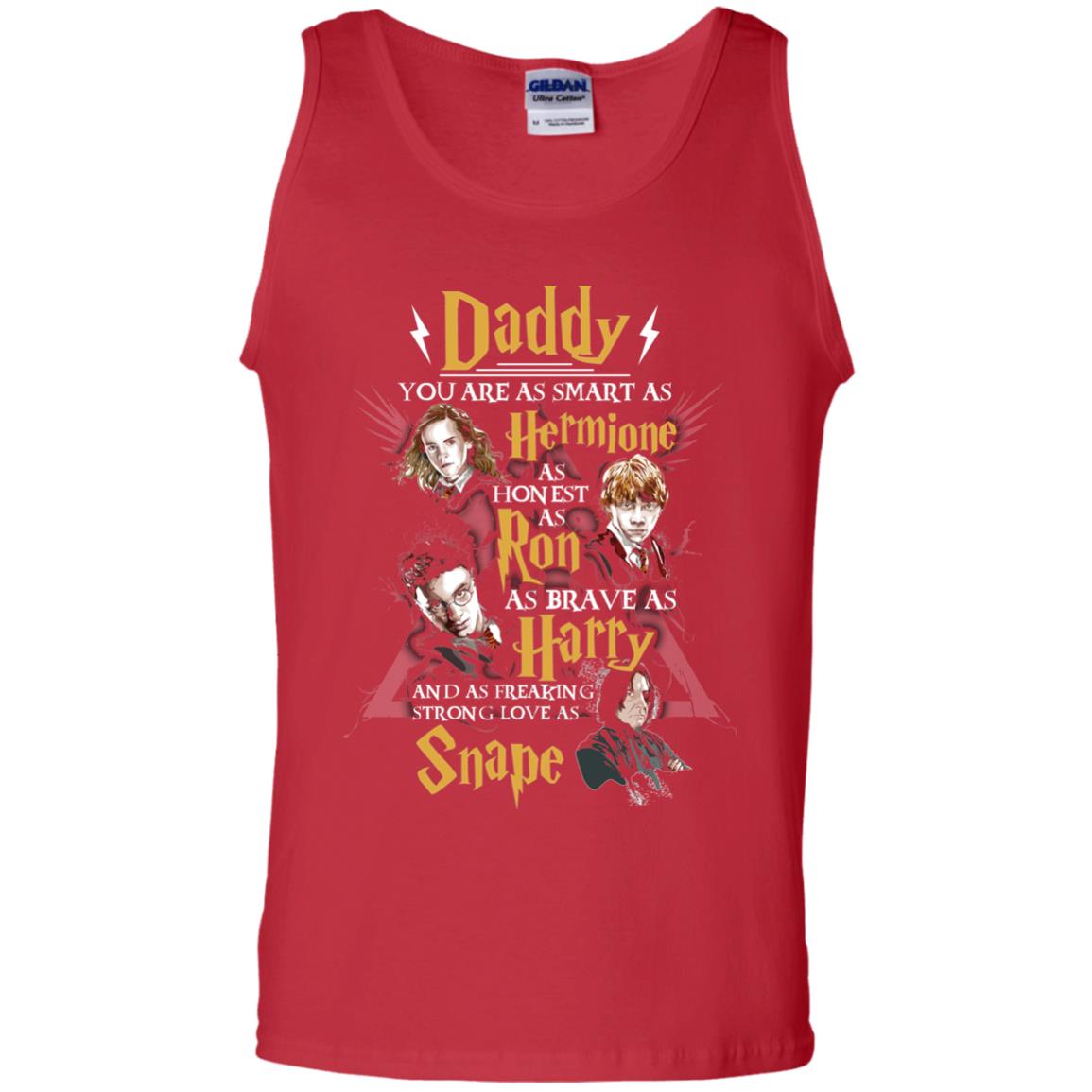 Daddy You Are As Smart As Hermione As Honest As Ron As Brave As Harry Harry Potter Fan T-shirtG220 Gildan 100% Cotton Tank Top