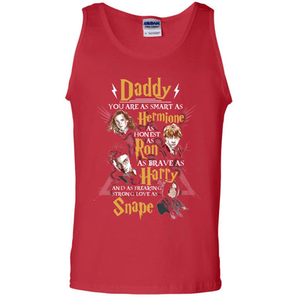 Daddy You Are As Smart As Hermione As Honest As Ron As Brave As Harry Harry Potter Fan T-shirtG220 Gildan 100% Cotton Tank Top