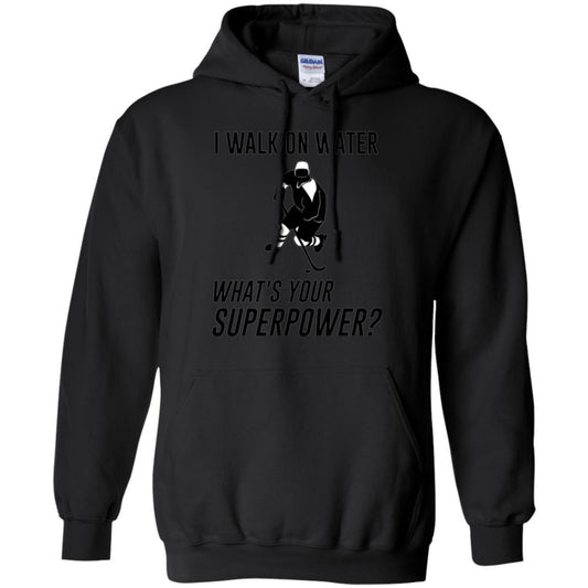 Hockey T-shirt I Walk On Water What_s Your Superpower Black