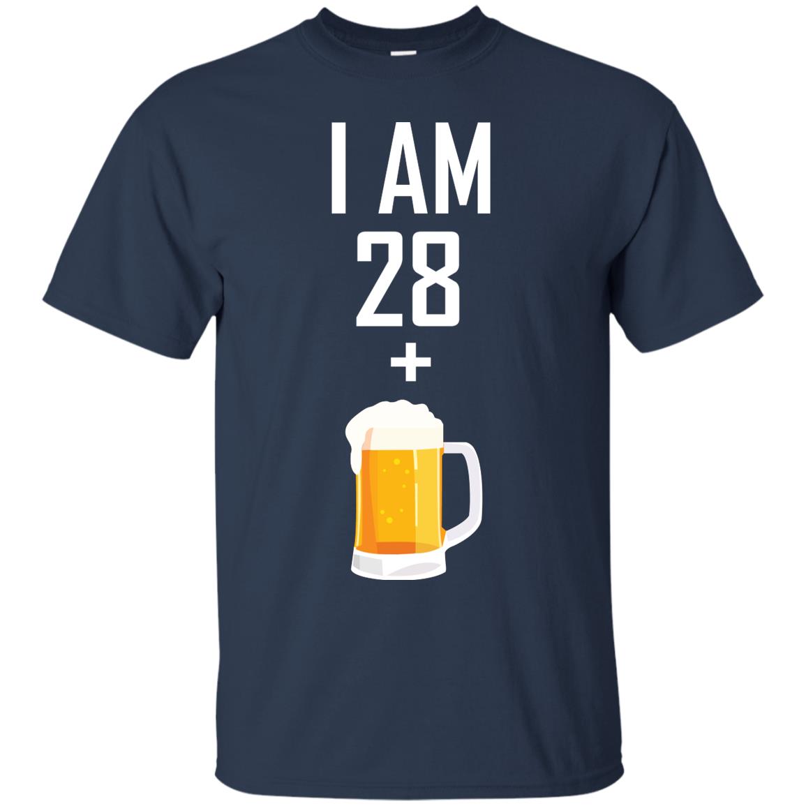I Am 28 Plus 1 Beer 29th Birthday T-shirt Navy