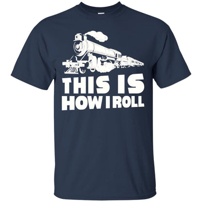 This Is How I Roll Train Driver T-shirt Navy