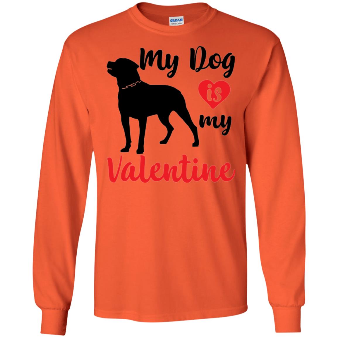 Dog Lover T-shirt My Dog Is My Valentine Orange