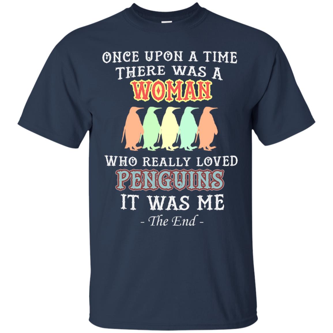 There Was A Woman Who Really Loved Penguins It Was Me Shirt Navy