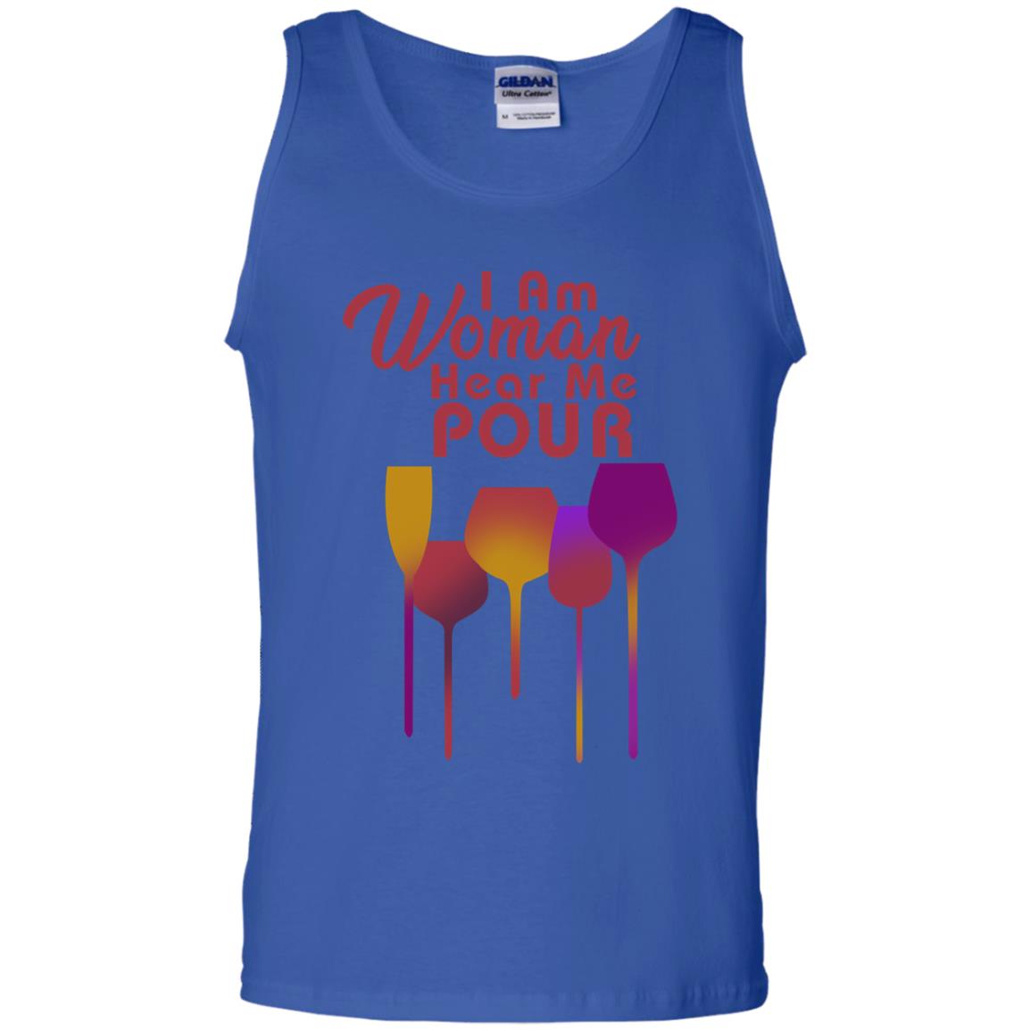 I Am Woman Hear Me Pour Wine Drinking Lovers Shirt Royal