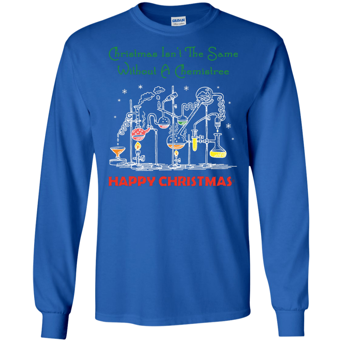 Christmas Isn't The Same Without A Chemistree Happy Christmas T-shirt Royal