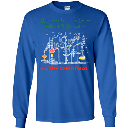 Christmas Isn't The Same Without A Chemistree Happy Christmas T-shirt Royal