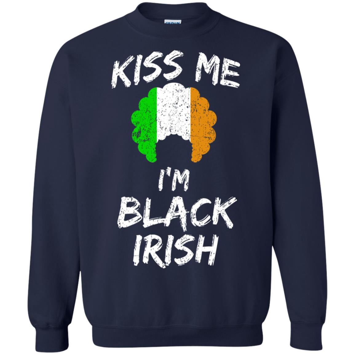 Kiss Me I_m Black Irish Funny St Patrick_s Day T-shirt Navy