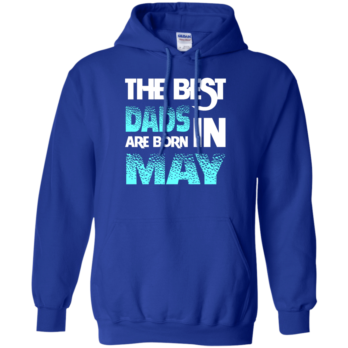 Daddy T-shirt The Best Dads Are Born In May Royal