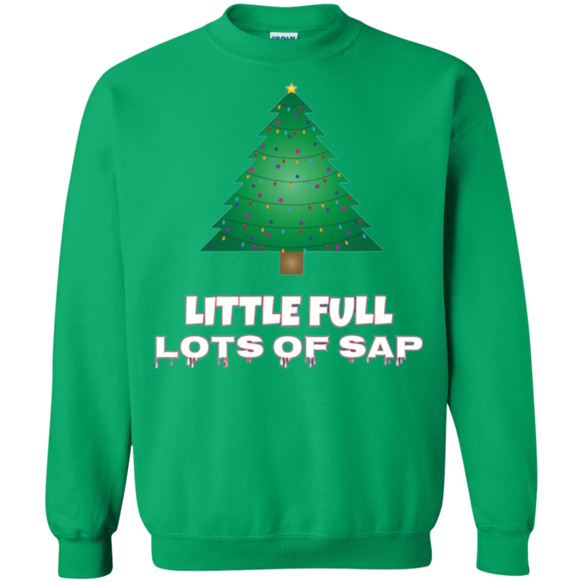 Christmas T-shirt Little Full Lots Of Sap Irish Green
