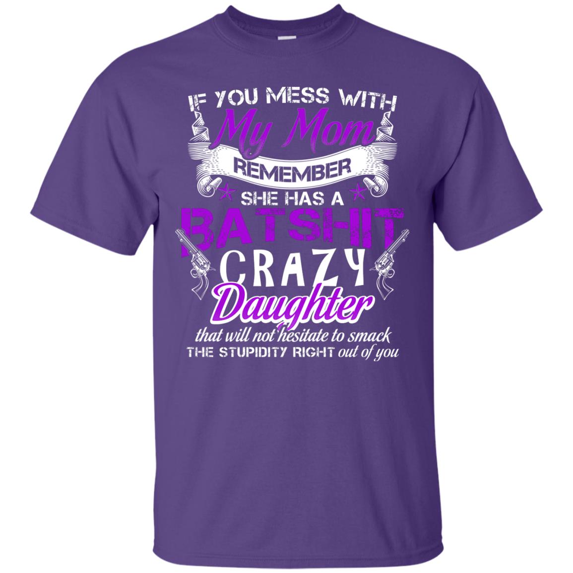 If You Mess With My Mom Daughter Shirt Purple