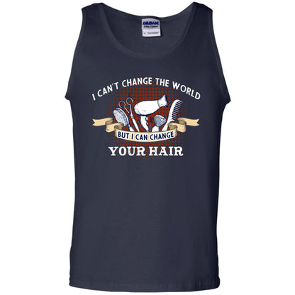 I Can't Change The World But I Can Change Your Hair Hairstylist Shirt For Mens Womens Navy