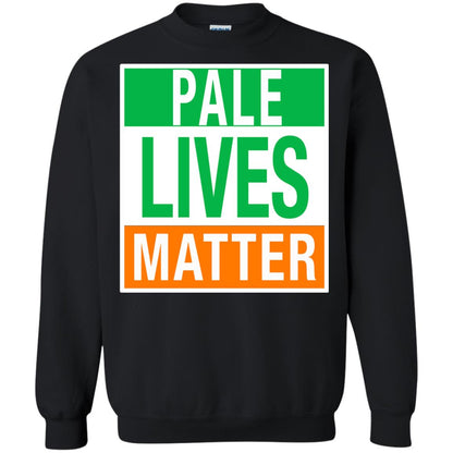 Saint Patrick_s Day T-shirt Pale Lives Matter Black