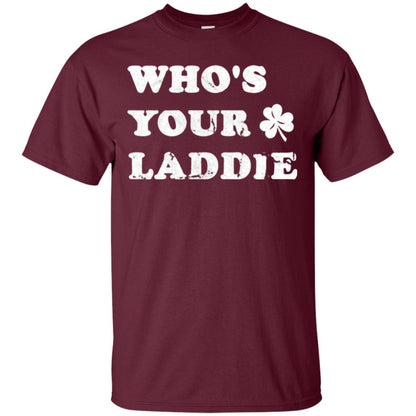 Whos Your Laddie Cute Shamrock T-shirt Maroon