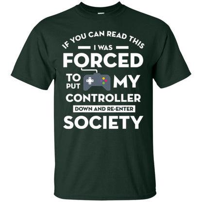 Gamer T-shirt If You Can Read This Forest Green