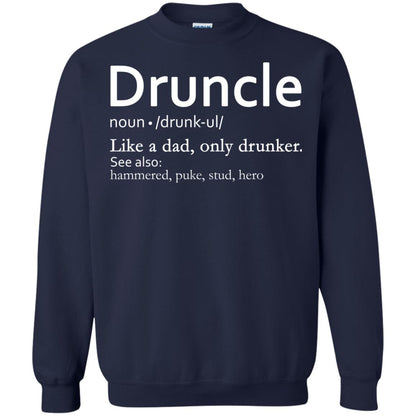 Druncle Definition Like A Dad Only Drunker Shirt Drunker Uncle Navy