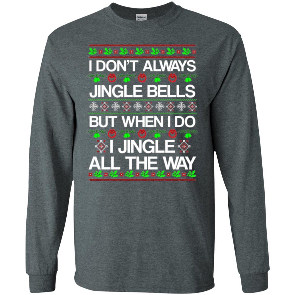 Christmas T-shirt I Don't Always Jingle Bells Dark Heather